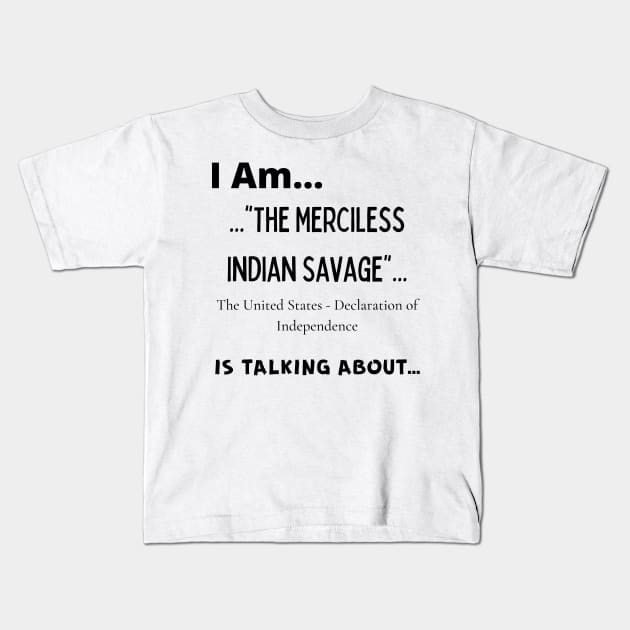 I am... Kids T-Shirt by MrPhilFox